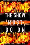 دانلود فیلم The Show Must Go On II: The End of the World 2024