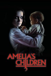 دانلود فیلم Amelia’s Children 2023