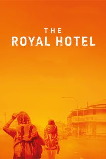 دانلود فیلم The Royal Hotel 2023