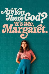 دانلود فیلم Are You There God? It’s Me, Margaret. 2023