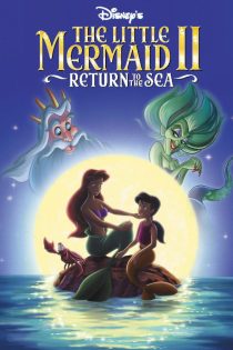 دانلود انیمیشن The Little Mermaid 2: Return to the Sea 2000